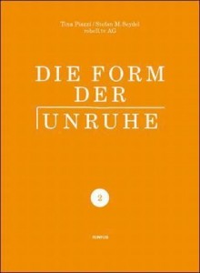die form der unruhe, band 2